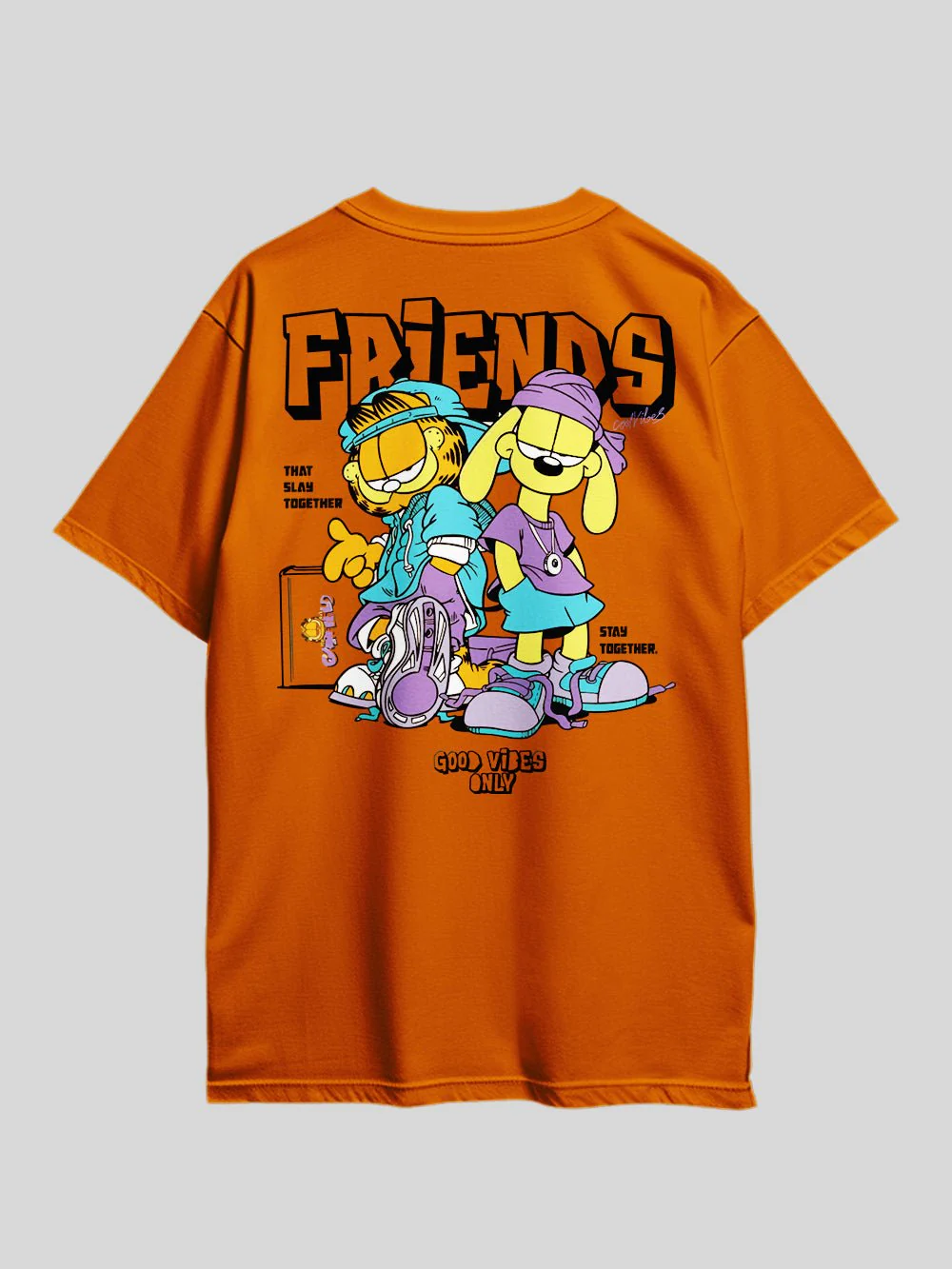 GARFIELD FRIENDS THAT SLAY TOGETHER STAY TOGETHER. GOOD VIBES ONLY Graphic Printed Drop Shoulder T-shirt Legacy Boutiques Bangladesh - Image 6