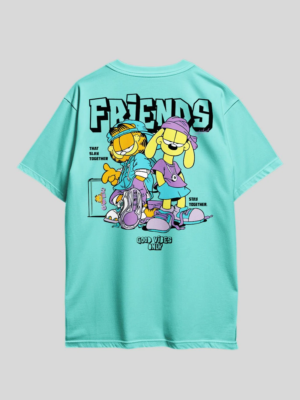 GARFIELD FRIENDS THAT SLAY TOGETHER STAY TOGETHER. GOOD VIBES ONLY Graphic Printed Drop Shoulder T-shirt Legacy Boutiques Bangladesh - Image 9