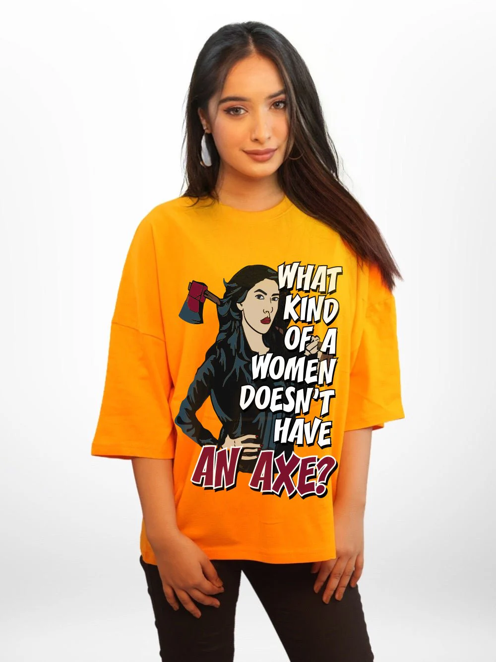 WHAT KIND OF A WOMAN DOSEN'T HAVE AN AXE Graphic Printed Womens Drop Shoulder T-shirt Legacy Boutiques Bangladesh - Image 5